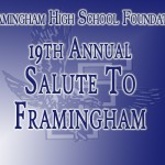 Framingham High School Foundation, 19th Annual Salute to Framingham